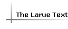 The Larue Text